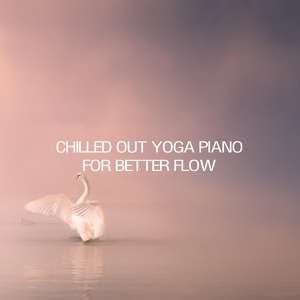 Обложка для Yoga Piano Chillout - Internal Rouge