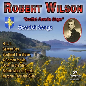 Обложка для Robert Wilson - Scotland The Brave
