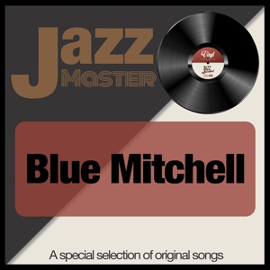 Обложка для Blue Mitchell - Blues on my Mind