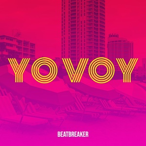 Обложка для BeatBreaker - Yo Voy