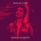 Обложка для Sargsyan Beats - Sign of Love