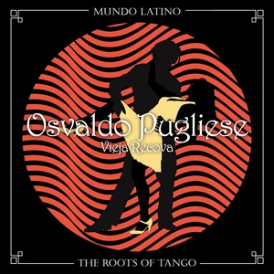Обложка для Osvaldo Pugliese - Flor de Tango