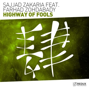 Обложка для Sajjad Zakaria & Farhad Zohdabady - Highway Of Fools (Original Mix)