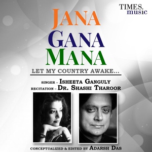 Обложка для Isheeta Ganguly, Dr. Shashi Tharoor - Jana Gana Mana