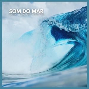 Обложка для Oasis Relaxamento - Som do Mar para Relaxar e Dormir , Pt. 29