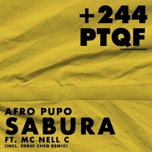 Обложка для Afro Pupo feat. Mc Nell C - Sabura