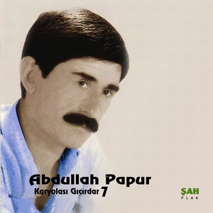 Обложка для Abdullah Papur - Gamlıdır Şu Gönlüm