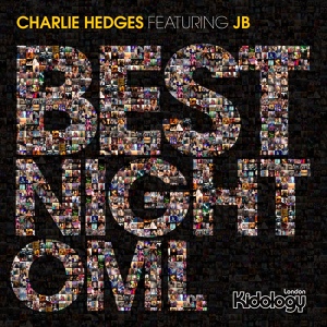Обложка для Charlie Hedges feat. JB - Best Night OML