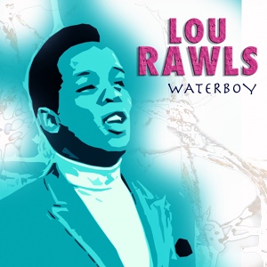 Обложка для Lou Rawls with Sam Cooke - Bring It On Home To Me