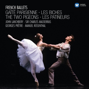 Обложка для Georges Prêtre, Ambrosian Singers, Philharmonia Orchestra - Les Biches: Petite chanson dansée