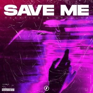 Обложка для Reaktive, Mehdusa - Save Me