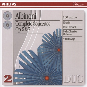 Обложка для I Musici, Pina Carmirelli - Albinoni: 12 Concerti a 5, Op. 5 - Concerto a5, Op. 5 No. 2 - 2. Largo