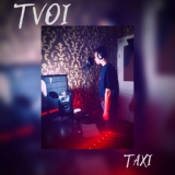 Обложка для TVOI - Taxi