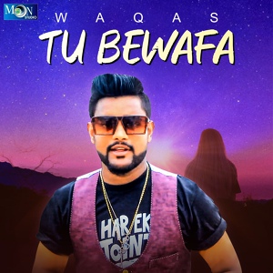 Обложка для Waqas - Tu Bewafa