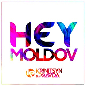 Обложка для Krinitsyn and Pravda - Hey Moldov (Original Mix)