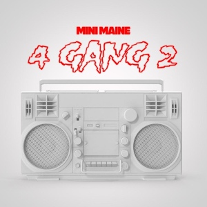 Обложка для MINI MAINE - Naw You Ain't Gang