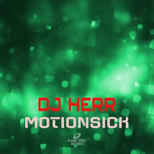 Обложка для Dj Herr - Motionsick
