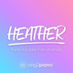 Обложка для Sing2Piano - Heather (Originally Performed by Conan Gray)