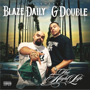 Обложка для Blaze Daily & G Double Feat. G Rod - Still Rollin