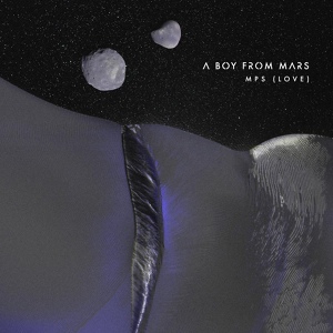 Обложка для A Boy From Mars - MPS (Love)
