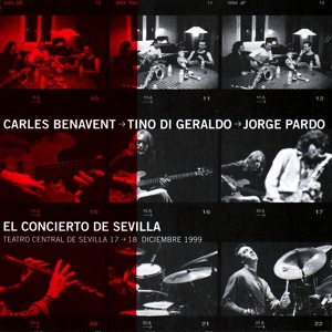 Обложка для Carles Benavent, Tino Di Geraldo, Jorge Pardo - De Perdidos al Río