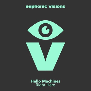 Обложка для Hello Machines - Right Here