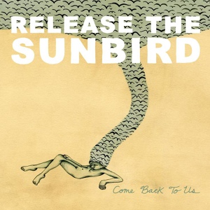 Обложка для Release The Sunbird - It's All Around You