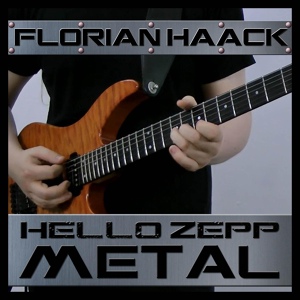 Обложка для Florian Haack - Hello Zepp (From "Saw") [Metal Version]