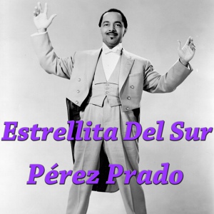 Обложка для Pérez Prado Orchestra - Leyenda Mexicana