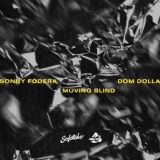 Обложка для Sonny Fodera, Dom Dolla - Moving Blind