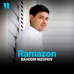 Обложка для Bahodir Nizomov - Ramazon