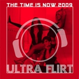 Обложка для Ultra Flirt - The Time Is Now 2009