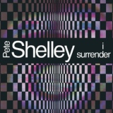 Обложка для Pete Shelley - I Surrender