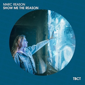 Обложка для Marc Reason - Show Me the Reason