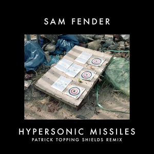 Обложка для • Sam Fender - Hypersonic Missiles (Patrick Topping Extended Shields Remix)