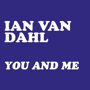 Обложка для Ian Van Dahl - You & Me