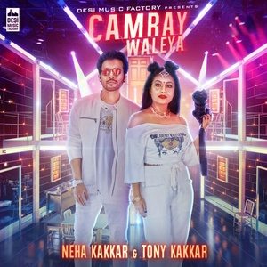 Обложка для Neha Kakkar, Tony Kakkar - Camray Waleya