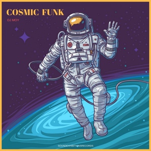 Обложка для DJ Moy - Cosmic Funk