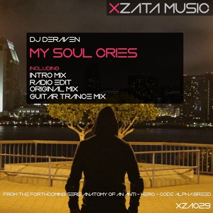 Обложка для DJ Deraven - My Soul Cries (DJ Deraven's Guitar Trance Mix)
