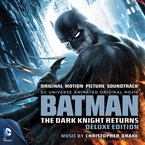 Обложка для Christopher Drake - The Dark Knight Returns