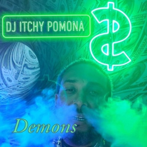 Обложка для DJ Itchy Pomona - Demons