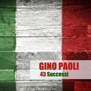 Обложка для Gino Paoli - La Nostra Casa