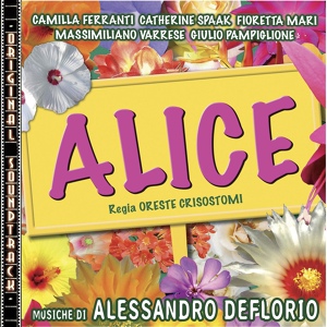 Обложка для Alessandro Deflorio - Il mondo di Alice