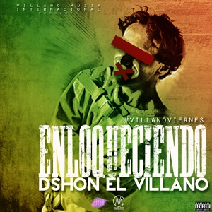 Обложка для Dshon El Villano - Enloqueciendo