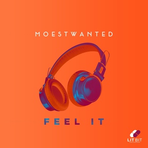 Обложка для Moestwanted - Feel It