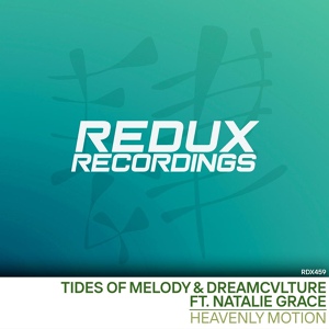Обложка для ♔МпМ ♔ - 🍁🌟ЧЕТКИЕ ТРЕКИ 2021 🌟 - Tides of Melody & DREAMCVLTVRE feat. Natalie Grace - Heavenly Motion
