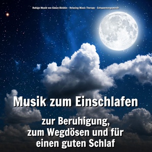 Обложка для Ruhige Musik von Simon Bleiden, Relaxing Music Therapy, Entspannungsmusik - Entspannungsmusik für Kinder und Erwachsene