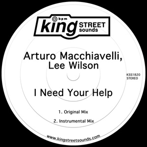 Обложка для Arturo Macchiavelli & Lee Wilson - I Need Your Help (Instrumental Mix)