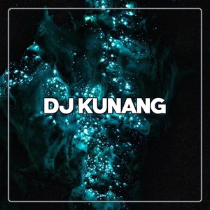 Обложка для Dj kunang - DJ Kuat Ati Remix Jawa Viral