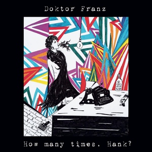 Обложка для Doktor Franz - How Many Times?